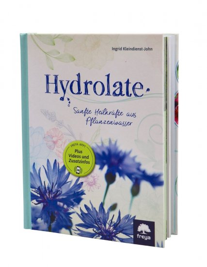 Hydrolate - Helfer aus dem Pflanzenreich von Ingrid Kleindienst-John - Click Image to Close